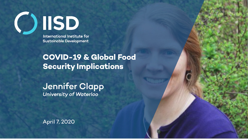 Jennifer Clapp smiling. Text over image announcing the webinar COVID-19 & GLobal Food Security Implications